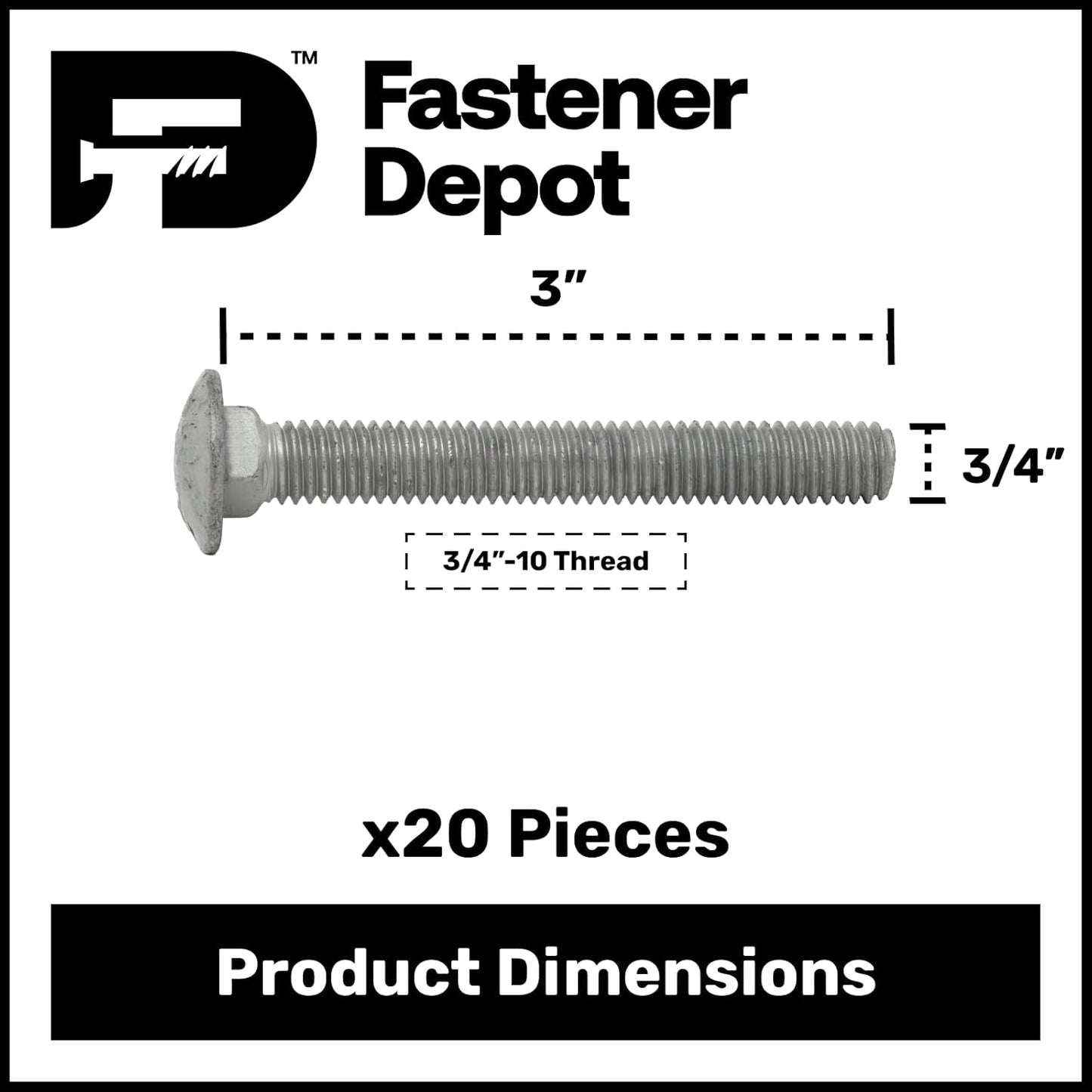 3/4"-10 x 3 (20 Pack) Hot Dipped Galvanized Carriage Bolt Grade 307A for Exterior Use by Fastener Depot