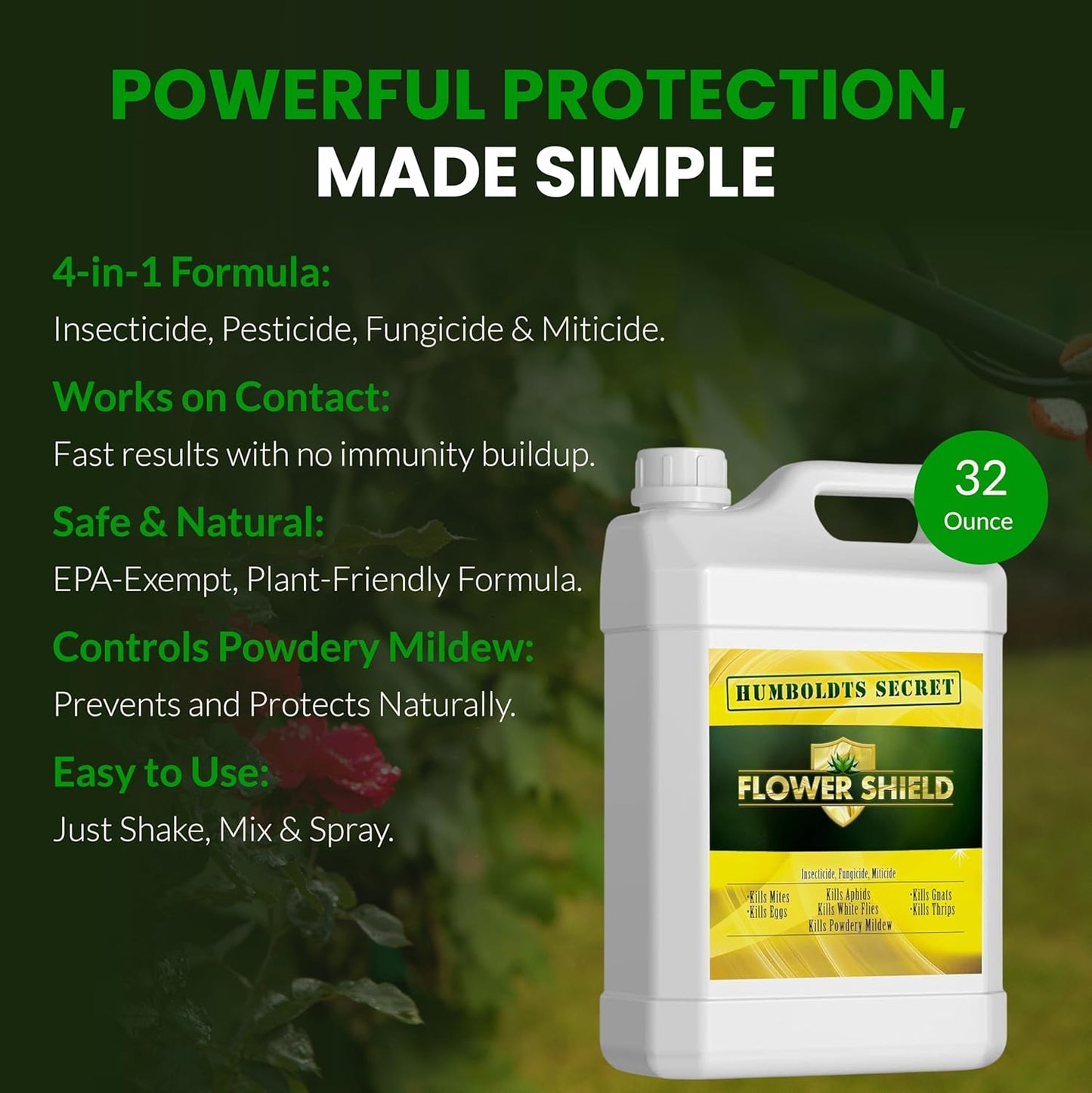 Humboldts Secret Flower Shield | Insecticide, Pesticide, Miticide, Fungicide | Bug Spray for Plants | Spider Mite & Powdery Mildew Control | Indoor & Outdoor | Houseplant & Garden | 32 Ounce