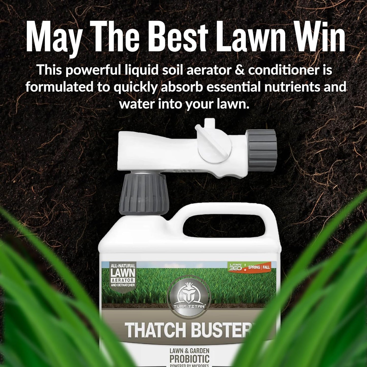 Turf Titan Thatch Buster Lawn Aerator & Grass Dethatcher (32 oz) – All-Natural Hose End Liquid Soil Loosener & Conditioner for Green Grass – Healthy Soil in 45 Days – Covers Up to 8,000 Sq Ft
