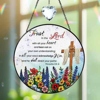 Christian Stained Glass Suncatcher Crystal Trust in The Lord Proverbs 3:5-6 Scripture Sun Catcher Window Hanging, Faith Inspired Religious Gift for Women