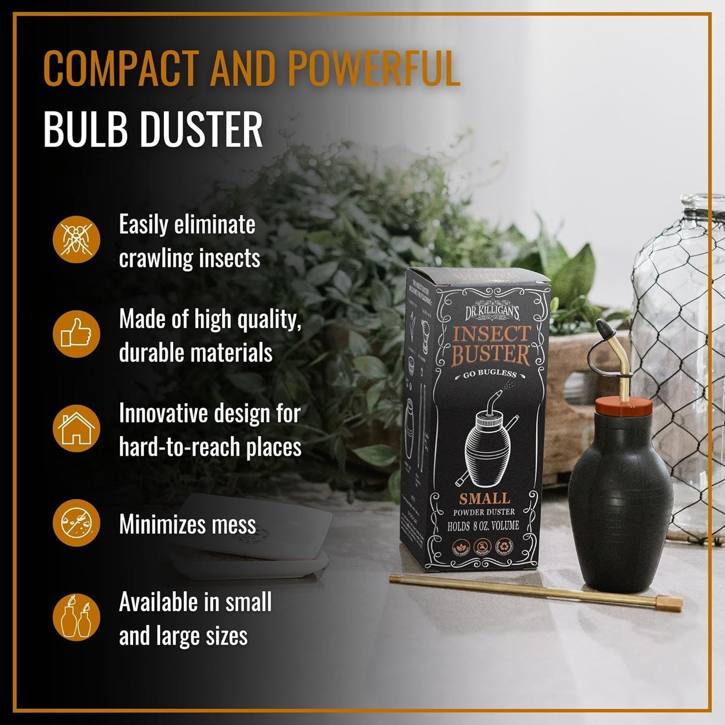 Dr. Killigan's The Insect Buster - Bulb Duster for Diatomaceous Earth and Other Powders - Effective Dust Application Tool - Small (8 ounces)