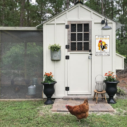 Funny Chicken Gifts I'm Going To Let God Fix It Tin Sign for Home Farm Chicken Coop Farmhouse Kitchen Garden Decor 8 X 12 Inch (3520)